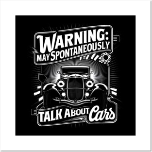 Warning: May Spontaneously Talk About Cars - Auto Enthusiast Posters and Art